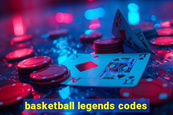 basketball legends codes